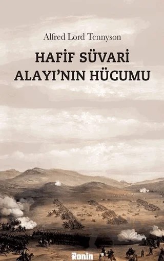 Hafif Süvari Alayı’nın Hücumu – Alfred Lord Tennyson – Ronin Kitap kitap kapağı