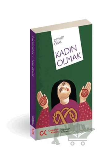 Kadın Olmak – Zeynep Oral – Cumhuriyet Kitapları kitap kapağı