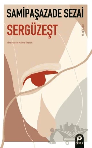 Sergüzeşt – Sâmipaşazâde Sezâi – Pınar Yayınları kitap kapağı