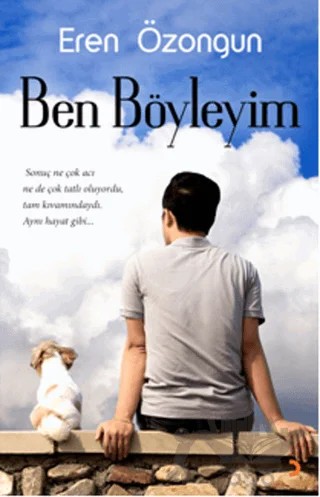 Ben Böyleyim – Eren Özongun – Cinius Yayınları kitap kapağı