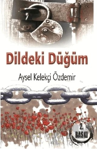 Dildeki Düğüm – Aysel Kelekçi Özdemir – Kuytu Yayınları kitap kapağı