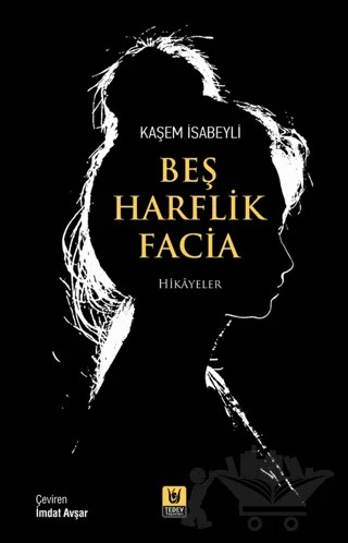 Beş Harflik Facia – Kaşem İsabeyli – Tedev Yayınları kitap kapağı