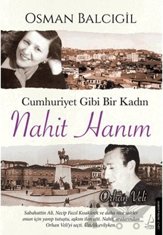 Cumhuriyet Gibi Bir Kadın – Nahit Hanım – Osman Balcıgil – Destek Yayınları kitap kapağı