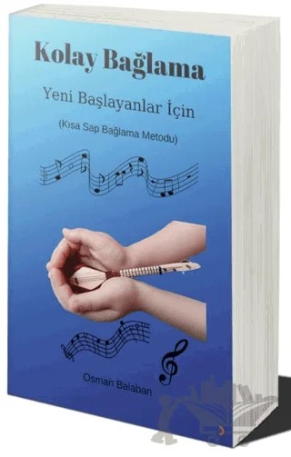 Kolay Bağlama Yeni Başlayanlar için Kısa Sap Bağlama Metodu – Osman Balaban – Cinius Yayınları kitap kapağı