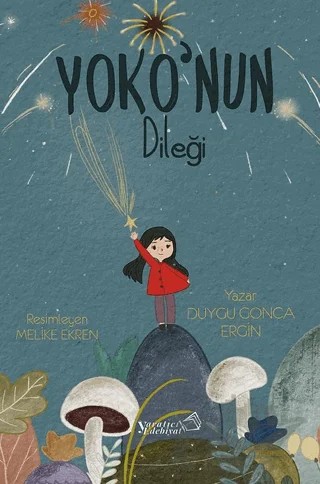 Yoko'nun Dileği – Duygu Gonca Ergin – Yaratıcı Edebiyat Yayınları kitap kapağı