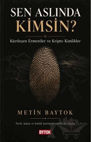 Sen Aslında Kimsin? – Metin Baytok – Bytok AI Yayınları kitap kapağı