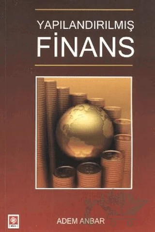 Yapılandırılmış Finans – Adem Anbar – Ekin Basım Yayın kitap kapağı