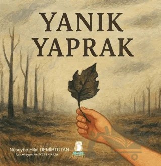Yanık Yaprak – Nüseybe Hilal Demirtutan – Bilgin Baykuş Yayınları kitap kapağı