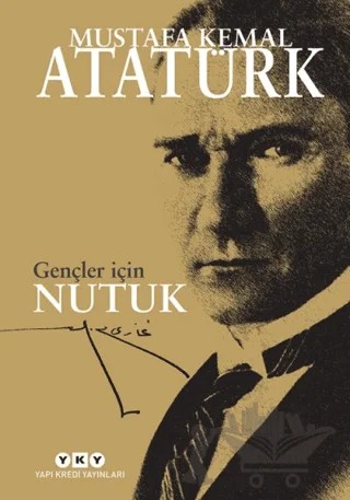Gençler İçin Nutuk – Mustafa Kemal Atatürk – Yapı Kredi Yayınları kitap kapağı