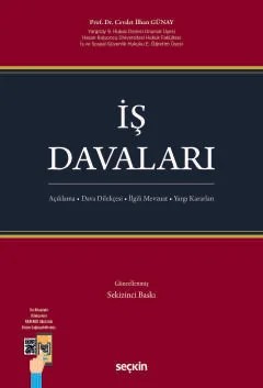 İş Davaları Açıklama • Dava Dilekçesi • İlgili Mevzuat • Yargı Kararları – Cevdet İlhan Günay – Seçkin Yayıncılık kitap kapağı