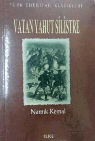 Vatan Yahut Silistre – Namık Kemal – İlke Kitabevi Yayınları kitap kapağı