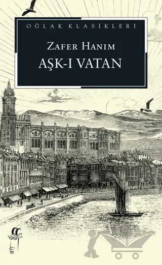 Aşk-ı Vatan – Zafer Hanım – Oğlak Yayıncılık kitap kapağı