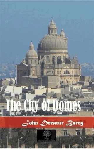 The City of Domes – John D. Barry – Platanus Publishing kitap kapağı