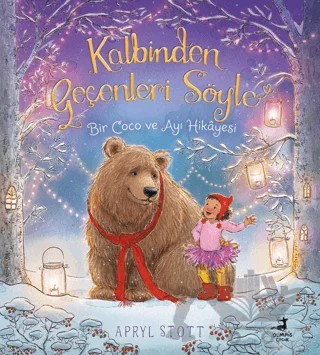 Kalbinden Geçenleri Söyle - Bir Coco ve Ayı Hikayesi – Apryl Stott – Olimpos Çocuk kitap kapağı