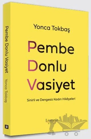 Pembe Donlu Vasiyet – Yonca Tokbaş – Literatür Hayat kitap kapağı