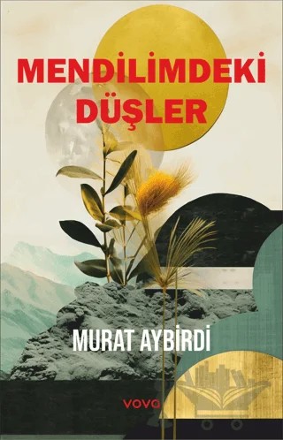 Mendilimdeki Düşler – Murat Aybirdi – Vova Yayınları kitap kapağı