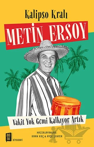 Kalipso Kralı Metin Ersoy – Ayşe Şenyer, Kaan Koç – Mona Kitap kitap kapağı
