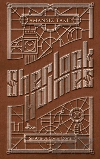 Sherlock Holmes - Amansız Takip – Sir Arthur Conan Doyle – Girdap Kitap kitap kapağı