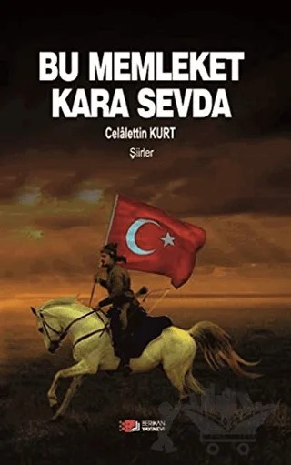 Bu Memleket Kara Sevda – Celaletin Kurt – Berikan Yayınevi kitap kapağı