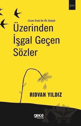 Üzerinden İşgal Geçen Sözler – Rıdvan Yıldız – Gece Kitaplığı kitap kapağı