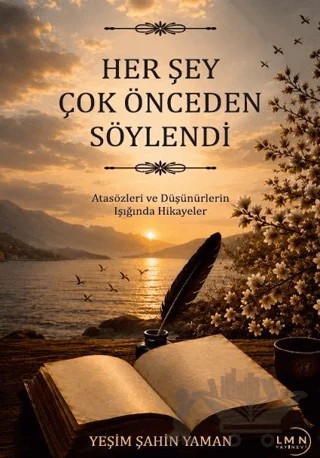 Herşey Çok Önceden Söylendi – Yeşim Şahin Yaman – Liman Yayınevi kitap kapağı