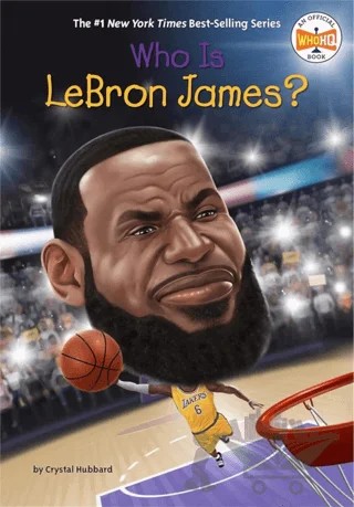 Who Is LeBron James? – Crystal Hubbard – Penguin Random House kitap kapağı