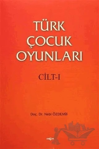 Türk Çocuk Oyunları (2 Cilt Takım) – Nebi Özdemir – Akçağ Yayınları kitap kapağı