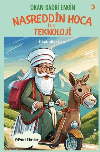 Nasreddin Hoca ile Teknoloji – Okan Sadri Engin – Cinius Yayınları kitap kapağı