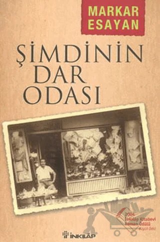 Şimdinin Dar Odası – Markar Esayan – İnkılap Kitabevi kitap kapağı