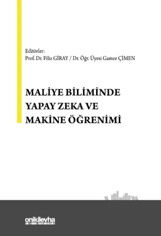Maliye Biliminde Yapay Zeka ve Makine Öğrenimi – Filiz Giray, Gamze Çimen – On İki Levha Yayınları kitap kapağı