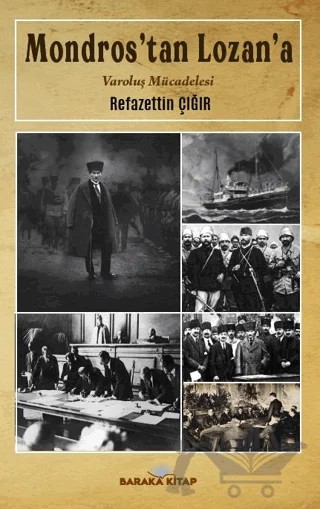 Mondros'tan Lozan'a – Refazettin Çığır – Baraka Kitap kitap kapağı