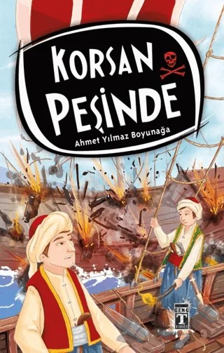 Korsan Peşinde – Ahmet Yılmaz Boyunağa – İlk Genç Timaş kitap kapağı