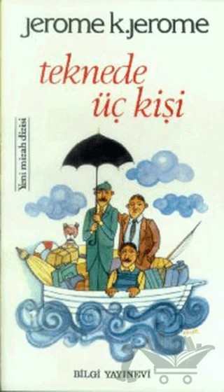 Teknede Üç Kişi – Jerome K. Jerome – Bilgi Yayınevi kitap kapağı