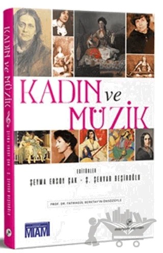 Kadın ve Müzik – Şeyma Ersoy Çak, Ş. Şehvar Beşiroğlu – Milenyum Yayınları kitap kapağı