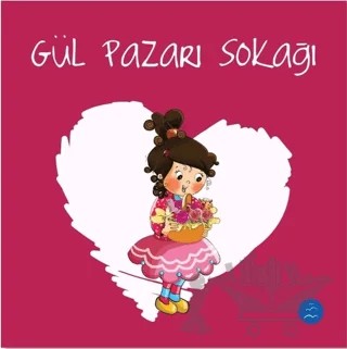 Gül Pazarı Sokağı - Sevgi Zinciri Seti 8 – Kolektif – Multibem Yayınları kitap kapağı
