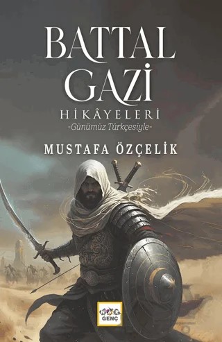 Battal Gazi Hikayeleri – Mustafa Özçelik – Nar Genç kitap kapağı