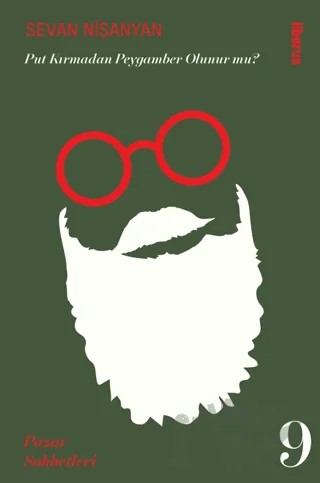 Put Kırmadan Peygamber Olunur mu? & Pazar Sohbetleri - 9 – Sevan Nişanyan – Liberus Yayınları kitap kapağı