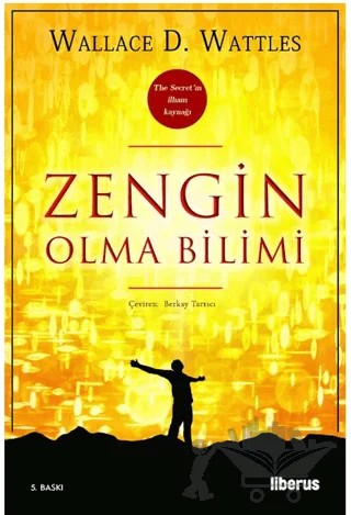 Zengin Olma Bilimi – Wallace D. Wattles – Liberus Yayınları kitap kapağı