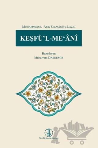 Keşfü'l-Me'ani – Muharrem Daşdemir – Türk Dil Kurumu Yayınları kitap kapağı