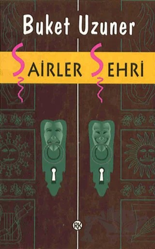 Şairler Şehri – Buket Uzuner – Remzi Kitabevi kitap kapağı