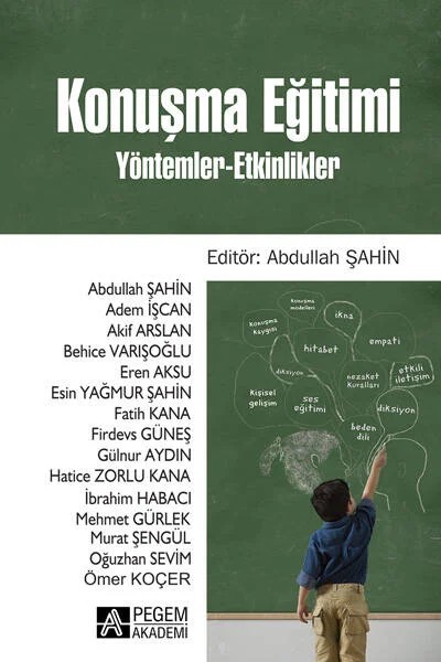 Konuşma Eğitimi – Abdullah Şahin, Behice Varışoğlu, Esin Yağmur Şahin, Fatih Kana – Pegem Akademi Yayıncılık kitap kapağı