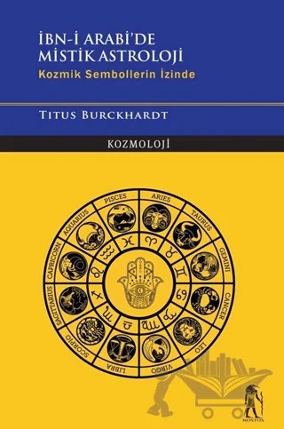 İbn-i Arabi'de Mistik Astroloji - Kozmik Sembollerin İzinde – Titus Burckhardt – Nostos Yayınları kitap kapağı