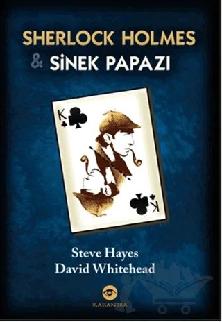 Sherlock Holmes ve Sinek Papazı – David Whitehead, Steve Hayes – Kassandra Yayınları kitap kapağı