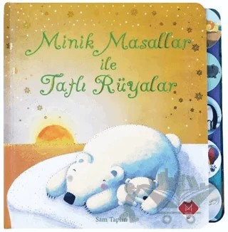 Minik Masallar ile Tatlı Rüyalar – Sam Taplin – Mikado Yayınları kitap kapağı