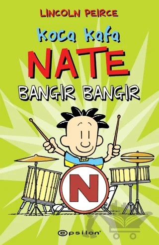 Koca Kafa Nate Bangır Bangır – Lincoln Peirce – Epsilon Yayınevi kitap kapağı