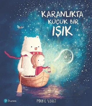Karanlıkta Küçük Bir Işık – Marie Voigt – Pearson Çocuk Kitapları kitap kapağı