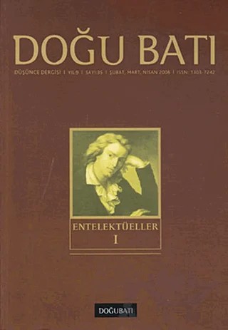 Doğu Batı Düşünce Dergisi Yıl: 9 Sayı: 35 - Entelektüeller - 1 – Doğu Batı Dergileri kitap kapağı