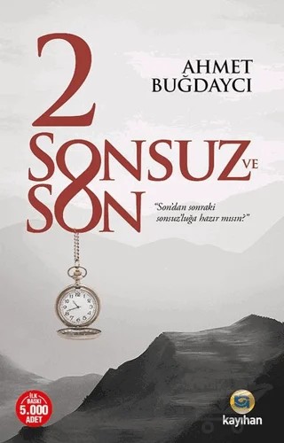 2 Sonsuz ve Son – Ahmet Buğdaycı – Kayıhan Yayınları kitap kapağı