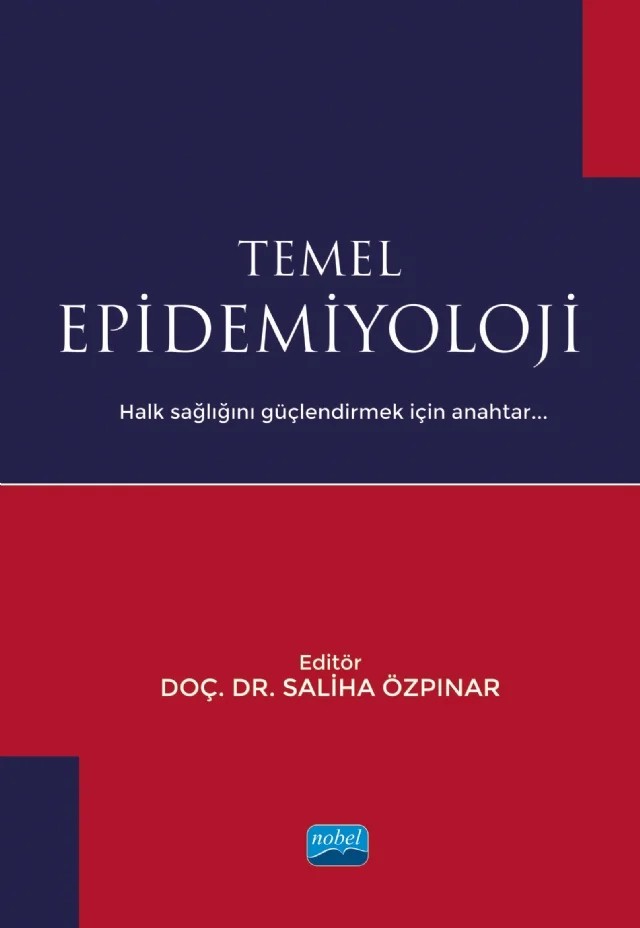 Temel Epidemiyoloji – Aliye Mandıracıoğlu, Ergün Haldun Sümer, Hatice Şimşek Keskin, Levent Özdemir, Meltem Çiçeklioğlu, Raika Durusoy, Raziye Özdemir, Saliha Özpınar, Şafak Taner, Ufuk Berberoğlu, Ummahan Yücel – Nobel Akademik Yayıncılık kitap kapağı