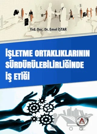 İşletme Ortaklıklarının Sürdürülebilirliğinde İş Etiği – Emel İştar – Akademisyen Kitabevi kitap kapağı